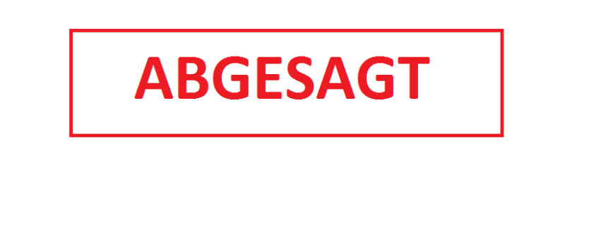 ABGESAGT (2)
